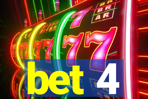 bet 4